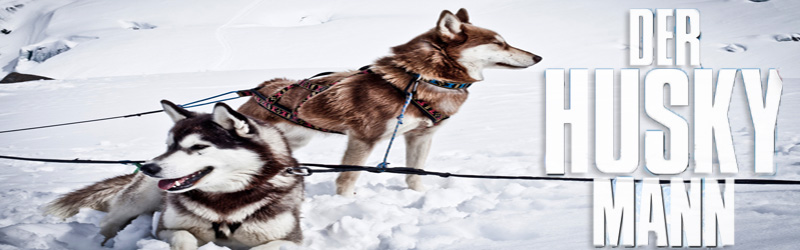 Der Husky Mann (c) TIBERIUS FILM