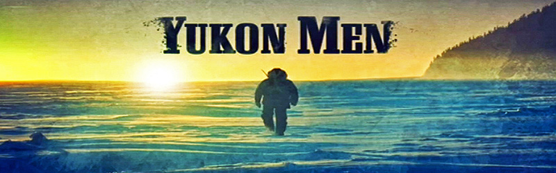 Yukon Men (c) Discovery Channel 